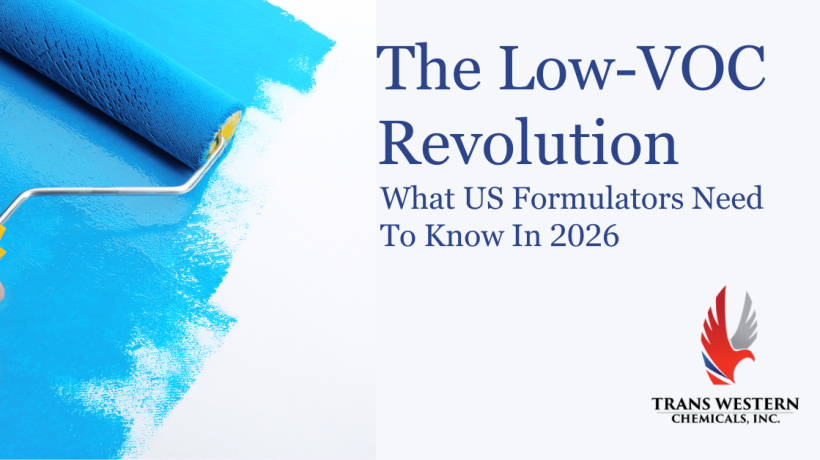 The Low VOC Shift Changes Coating Formulas Across the US: What Formulators Need to Know in 2026